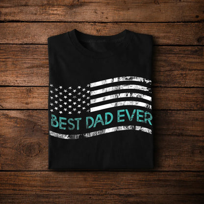Best Dad Ever Shirt USA Flag Gift for Dad Father’s Day Patriotic T-Shirt