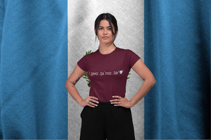 Guatemala Love Shirt | Guatemalan Language Phonetic Heart Design