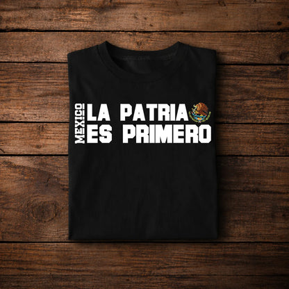 La Patria Es Primero Motto – Mexico Pride Spanish Quote Design